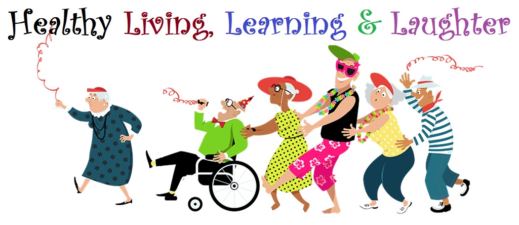 Heathly Living Laughter n Learning